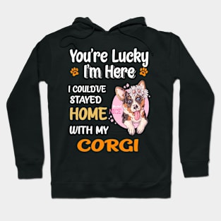 I Could Have Stayed Home With Corgi (143) Hoodie